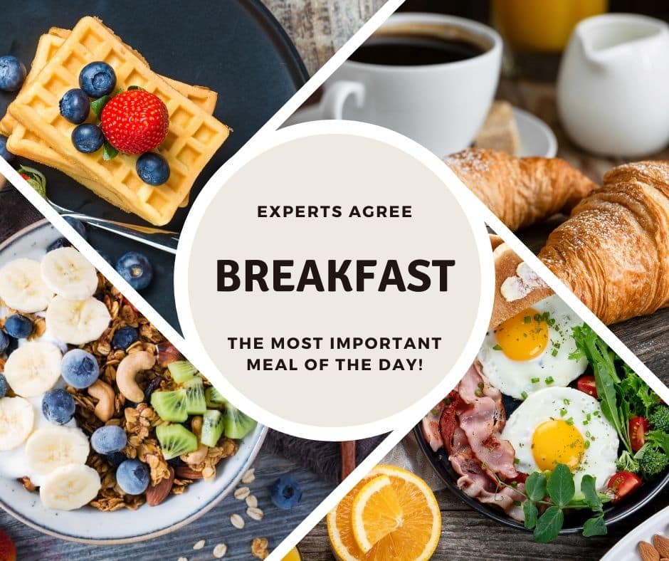 Experts agree that breakfast is the most important meal of the day